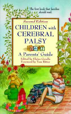 Children with Cerebral Palsy: A Parent's Guide - Geralis, Elaine (Editor)
