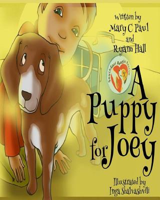 Children's Book: A Puppy For Joey - Hall, Ryann a, and Paul, Mary C