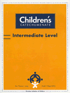 Children's Catechumenate: Intermediate Level