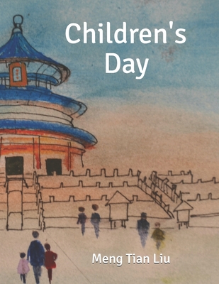 Children's Day - Liu, Meng Tian