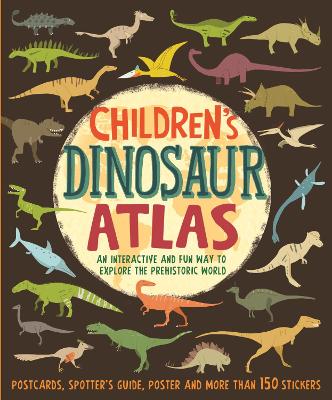 Children's Dinosaur Atlas: An interactive and fun way to explore the prehistoric world - Malam, John