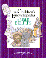 Children's Encyclopedia of Bible Beliefs