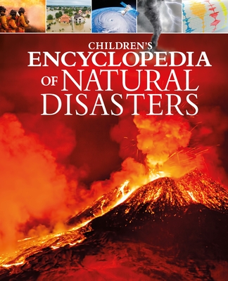 Children's Encyclopedia of Natural Disasters - Rooney, Anne, and Ganeri, Anita