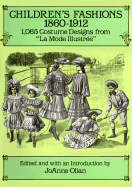 Children's Fashions, 1860-1912: 1,065 Costume Designs from "La Mode Illustree"