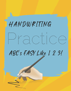 Children's Handwriting Practice, Easy Like 1,2,3, Improving made Easy