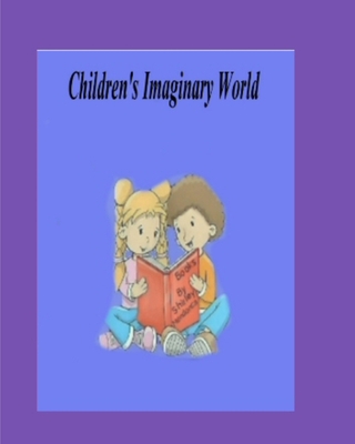 Children's Imaginary World - Mendonca, Shirley