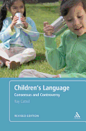 Children's Language: Revised Edition: Consensus and Controversy