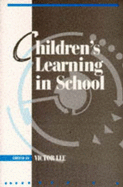 Children's Learning in Schools - Lee, Victor (Editor)