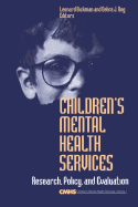 Childrens Mental Health Services: Research, Policy, and Evaluation