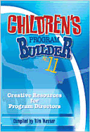 Children's Program Builder No. 11: Creative Resources for Program Directors