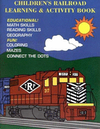 Children's Railroad Learning and Activity Book - Serensits, Jaime F. M.