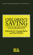 Children's Saving: Studies in the Development of Economic Behaviour