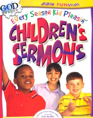 Children's Sermons - Miller, Susan Martins (Editor), and Becker, Mary Grace