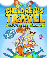 Children's Travel Activity Book & Journal: My Trip to London
