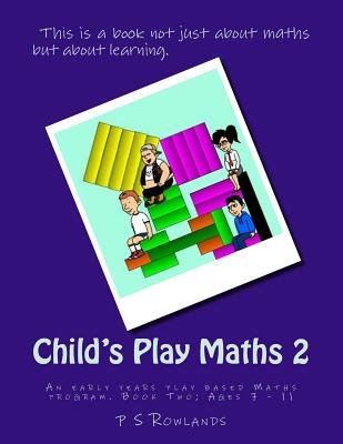 Child's Play Maths 2 - Rowlands, P S