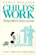 Childs Work Taking Children - Wallace, Nancy