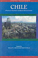 Chile: Political Economy of Urban Development - Glaeser, Edward L (Editor), and Meyer, John R (Editor), and Cummings, Jean (Contributions by)