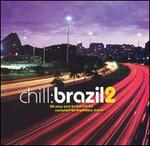 Chill: Brazil, Vol. 2