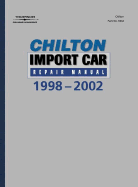 Chilton S Import Car Repair Manual, 1998-2002 - Perennial Edition