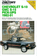 Chilton's Repair Manual: Chevy S-10 GMC, S-15 Pick-Ups, 1982-91 - Chilton Automotive Books, and The Nichols/Chilton
