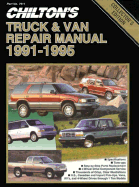 Chilton's Truck and Van Repair Manual, 1991-95 - Perennial Edition
