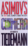 Chimera: Isaac Asimov's Robot Mystery