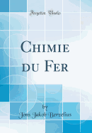 Chimie Du Fer (Classic Reprint)