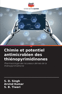 Chimie et potentiel antimicrobien des thi?nopyrimidinones