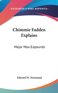 Chimmie Fadden Explains: Major Max Expounds