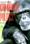 Chimpanzee Politics: Power and Sex Among Apes