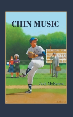 Chin Music - McKenna, Jack