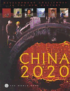 China 2020: Development Challenges in the New Century - World Bank