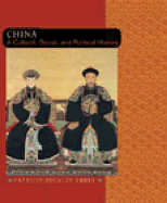 China: A Cultural, Social, and Political History