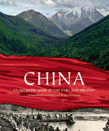 China: An Intimate Look at the Past and Present