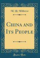 China and Its People (Classic Reprint)