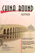 China Bound, Revised: A Guide to Academic Life and Work in the PRC