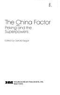 China Factor - Segal, Gerald (Editor)