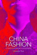 China Fashion: Conversations with Designers