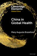 China in Global Health: Past and Present
