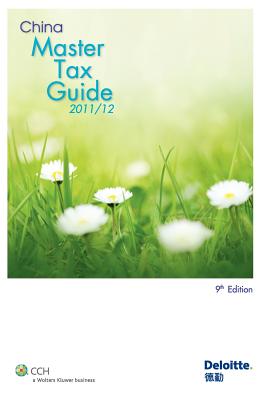 China Master Tax Guide 2011/12 - Deloitte Touche Tohmatsu