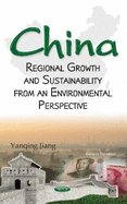 China: Regional Growth & Sustainability from an Environmental Perspective