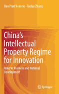 China? S Intellectual Property Regime for Innovation: Risks to Business and National Development