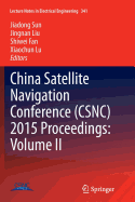 China Satellite Navigation Conference (Csnc) 2015 Proceedings: Volume II