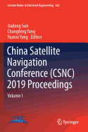 China Satellite Navigation Conference (Csnc) 2019 Proceedings: Volume I