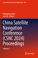 China Satellite Navigation Conference (CSNC 2024) Proceedings: Volume I