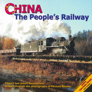 China: The People's Railway - Rhodes, Michael