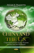 China & the U.S.: Comparisons of Green Energy Programs & Iron & Steel Production