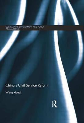 China's Civil Service Reform - Xiaoqi, Wang