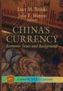 China's Currency: Economic Issues & Background