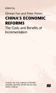 China's Economic Reforms: The Costs and Benefits of Incrementalism